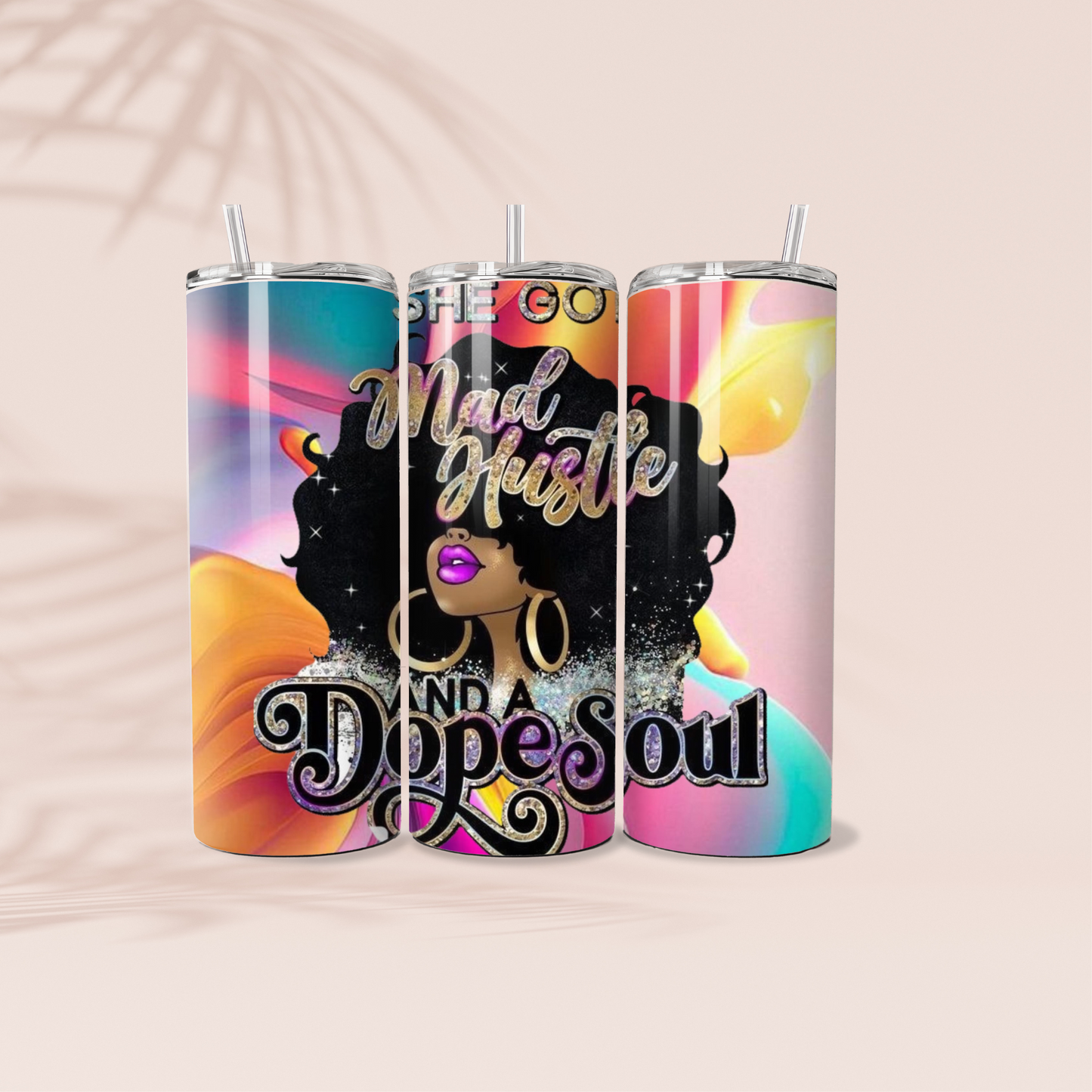 She Got Mad Hustle Tumbler