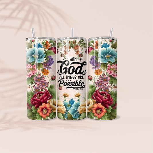 With God All Things Are Possible Tumbler