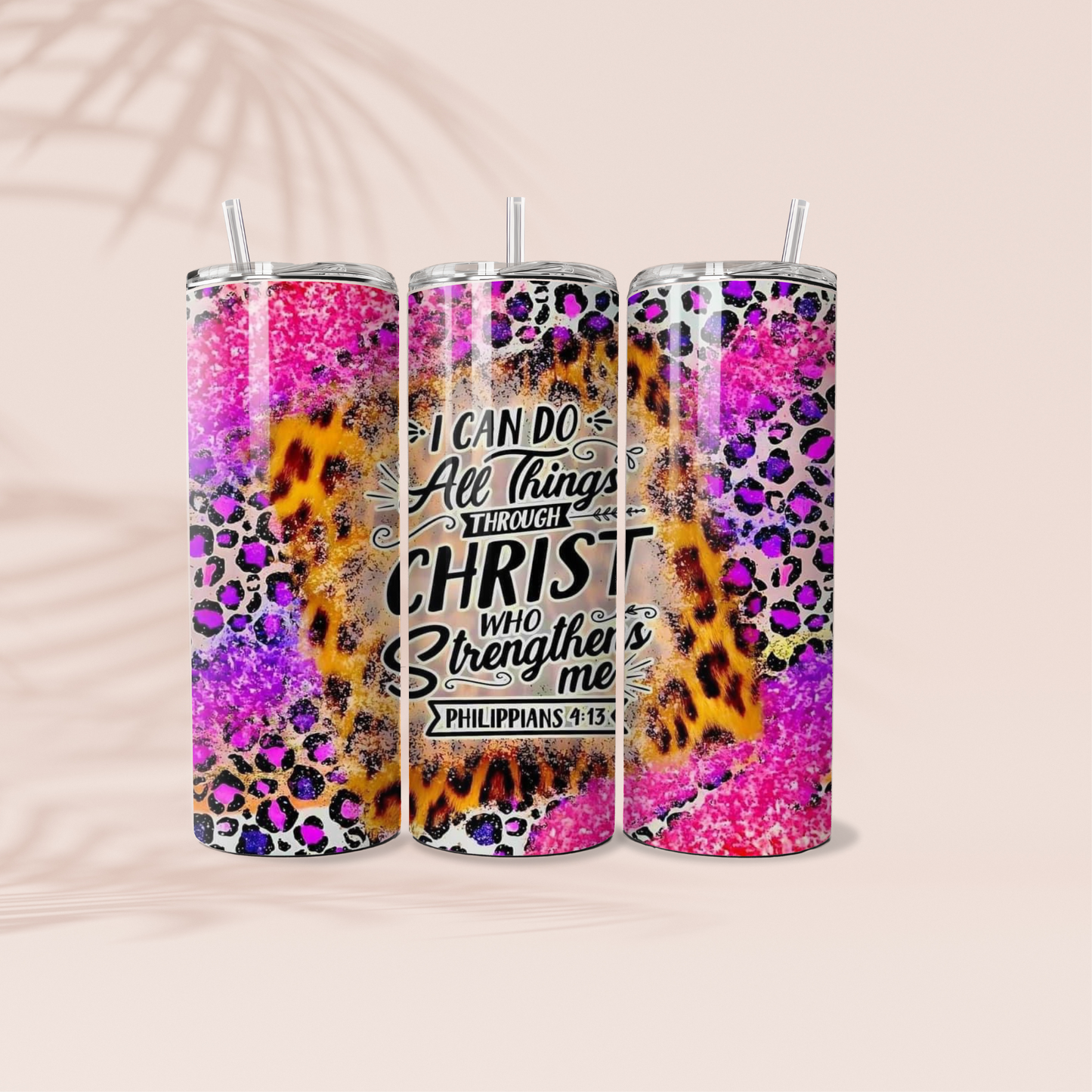 I Can Do All Things Through Christ Tumbler