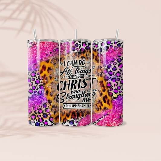 I Can Do All Things Through Christ Tumbler