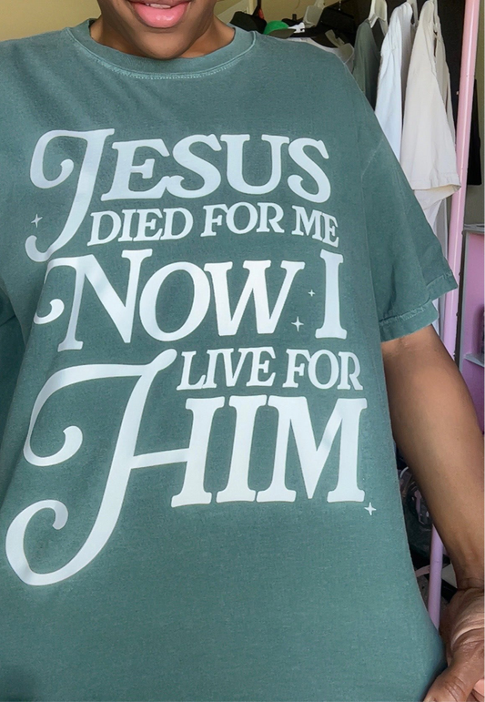 Jesus died for me