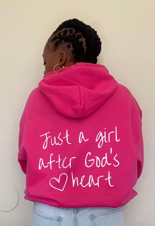 Just a girl after God’s heart (hoodie)