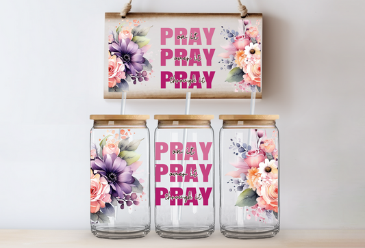 Pray over it Glass Cup